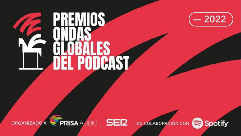 PREMIOS ONDAS GLOBALES DEL PODCAST